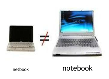 Notebook, atau Netbook?